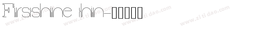 Firstshine thin字体转换